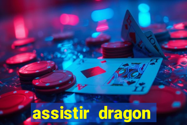 assistir dragon ball super completo